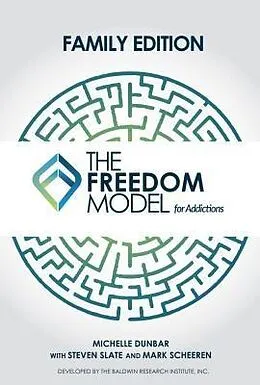 E-Book (epub) The Freedom Model for the Family von Michelle L Dunbar, Steven Slate, Mark W Scheeren