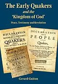 E-Book (epub) The Early Quakers and the 'Kingdom of God' von Gerard Guiton
