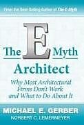 Livre Relié The E-Myth Architect de Michael E. Gerber, Norbert C. Lemermeyer