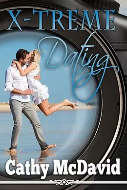 E-Book (epub) X-Treme Dating von Cathy Mcdavid