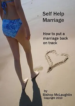E-Book (epub) Self Help Marriage: How to Put a Marriage Back on Track von Clint McLaughlin