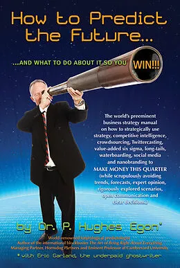 E-Book (epub) How to Predict the Future...and WIN!!! von Eric Garland