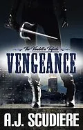 E-Book (epub) Vengeance von A. J. Scudiere