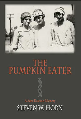 E-Book (epub) Pumpkin Eater von Steven W. Horn