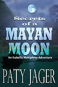 E-Book (epub) Secrets of a Mayan Moon von Paty Jager