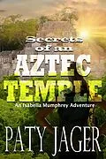 E-Book (epub) Secrets of an Aztec Temple von Paty Jager