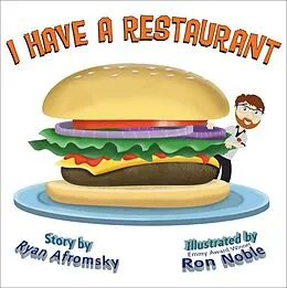 E-Book (epub) I Have A Restaurant von Ryan Afromsky