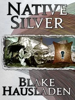 E-Book (epub) Native Silver von Blake Hausladen