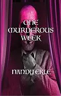 E-Book (epub) ONE MURDEROUS WEEK von Nandy Ekle