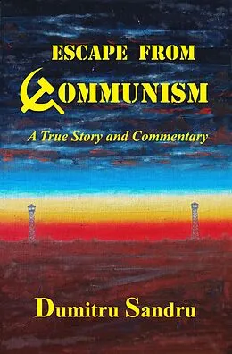 E-Book (epub) Escape from Communism von Dumitru Sandru