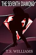 E-Book (epub) Seventh Diamond von T. S. Williams