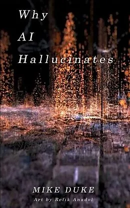 E-Book (epub) Why AI Hallucinates von Mike Duke