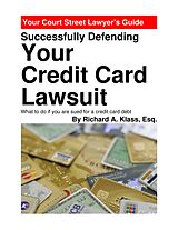 eBook (epub) Successfully Defending Your Credit Card Lawsuit de Esq. Richard A. Klass