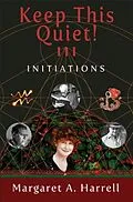 E-Book (epub) Keep This Quiet! III von Margaret Harrell