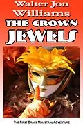 E-Book (epub) Crown Jewels (Maijstral I) von Walter Jon Williams
