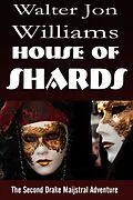 E-Book (epub) House of Shards (Maijstral 2) von Walter Jon Williams