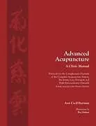 Kartonierter Einband (Kt) Advanced Acupuncture, A Clinic Manual von Ann Cecil-Sterman