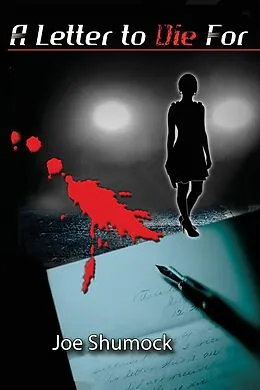 E-Book (epub) A Letter to Die For von Joe Shumock