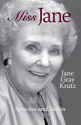 E-Book (epub) Miss Jane Speeches and Stories von Jane Gray Krutz