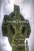 E-Book (epub) Terrible Beauty von Katie Hanrahan