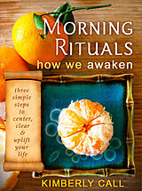 eBook (epub) Morning Rituals - How We Awaken de Kimberly Call