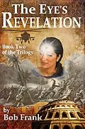 E-Book (epub) Eye's Revelation; Book 2 of Third Eye Trilogy von Robert Frank