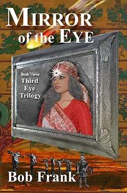 E-Book (epub) Mirror of the Eye; Book 3 of Third Eye Trilogy von Robert Frank