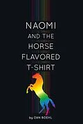 E-Book (epub) Naomi and the Horse-Flavored T-Shirt von Dan Boehl