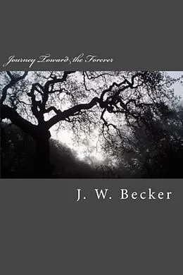 E-Book (epub) Journey to the Forever von J. W. Becker