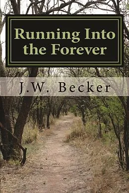 E-Book (epub) Running Into the Forever von J. W. Becker
