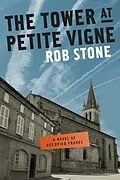 E-Book (epub) Tower at Petite Vigne von Rob Stone