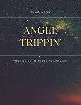 eBook (epub) Angel Trippin' de CH Jodi M Dehn