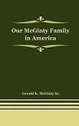 Fester Einband Our McGinty Family in America von Gerald K. McGinty