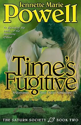 E-Book (epub) Time's Fugitive: A Romantic Time Travel Adventure von Jennette Marie Powell