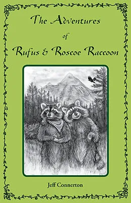 E-Book (epub) Adventures of Rufus and Roscoe Raccoon von Jeff Connerton