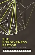 E-Book (epub) THE FORGIVENESS FACTOR von Scott Bradley