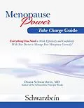 E-Book (epub) Menopause Power Take Charge Guide von M. D. Diana Schwarzbein