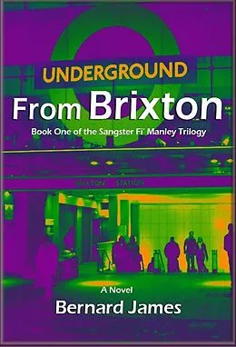 E-Book (epub) Underground from Brixton von Bernard James