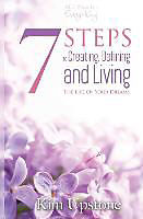 Couverture cartonnée 7 Steps to Creating, Defining, and Living the Life of Your Dreams de Kim Ann Upstone