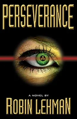 E-Book (epub) Perseverance (Regan Manning Thriller, #1) von Robin Lehman