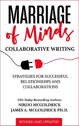 E-Book (epub) Marriage of Minds: Collaborative Writing von Nikoo McGoldrick, James McGoldrick, May McGoldrick