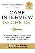 Couverture cartonnée Case Interview Secrets de Victor Cheng