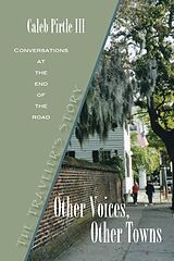 eBook (epub) Other Voices, Other Towns: The Traveler's Story de Caleb Pirtle Iii