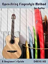 Daniel Ho Notenblätter Open-String Fingerstyle Method