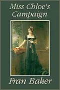 E-Book (epub) Miss Chloe's Campaign von Fran Baker