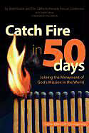 Kartonierter Einband Catch Fire in 50 Days von California-Nevada Ac of Umc, Blake Busick, Cnumc