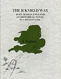 E-Book (epub) Icknield Way: The Story of England After the Romans Left (412 AD - 460 AD) von N. Beetham Stark