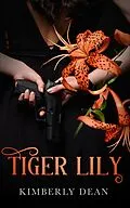 E-Book (epub) Tiger Lily von Kimberly Dean