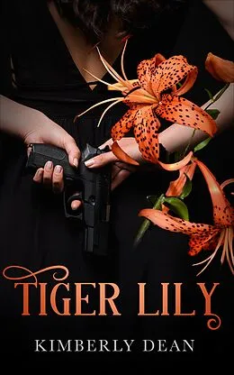 E-Book (epub) Tiger Lily von Kimberly Dean