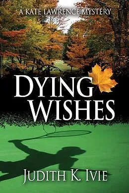E-Book (epub) Ivie, J: Dying Wishes von Judith K Ivie